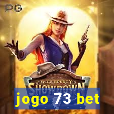 jogo 73 bet